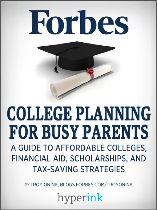 Title details for College Planning for Busy Parents by Troy  Onink - Available